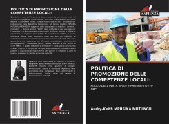 Cover-Bild zum Titel 'POLITICA DI PROMOZIONE DELLE COMPETENZE LOCALI:' von 'Audry-Keith Mpusika Mutungu'