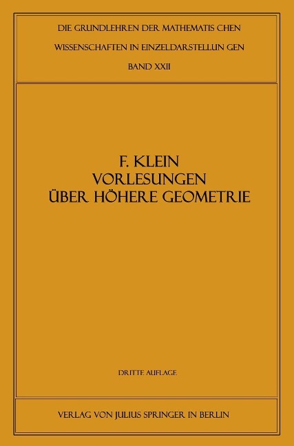 Vorlesungen über Höhere Geometrie - Felix Klein, W. Blaschke