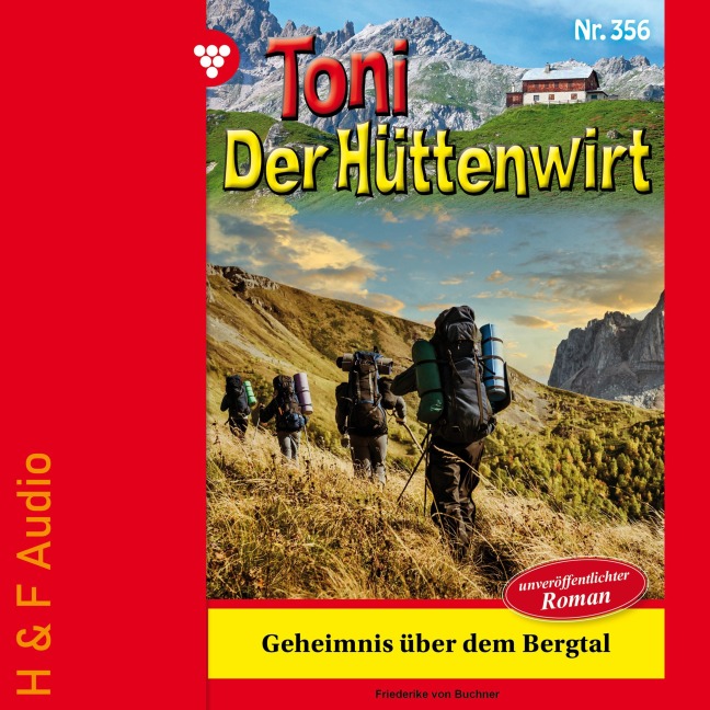 Geheimnis über dem Bergtal - Friederike von Buchner