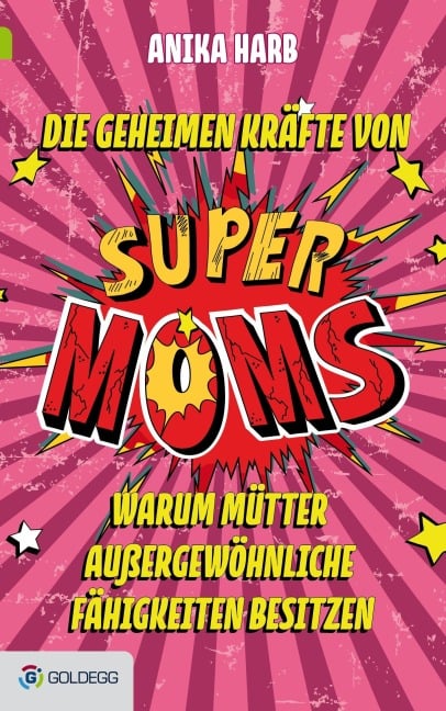 Die geheimen Kräfte von SuperMoms - Anika Harb