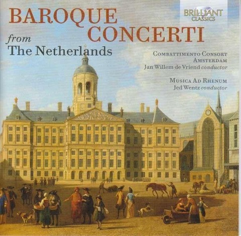 Baroque Concerti From The Netherlands - Various