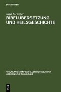 Bibelübersetzung und Heilsgeschichte - Nigel F. Palmer