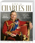 König Charles III. Von Liebe, Tragödien und Beharrlichkeit - 
