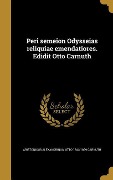 Peri semeion Odysseias reliquiae emendatiores. Edidit Otto Carnuth - Otto Carnuth