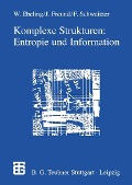 Cover-Bild zum Titel 'Komplexe Strukturen: Entropie und Information' von 'Jan Freund, Frank Schweitzer'