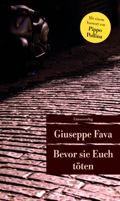 Bevor sie Euch töten - Giuseppe Fava