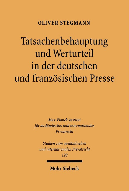 Tatsachenbehauptung und Werturteil in der deutschen und französischen Presse - Oliver Stegmann