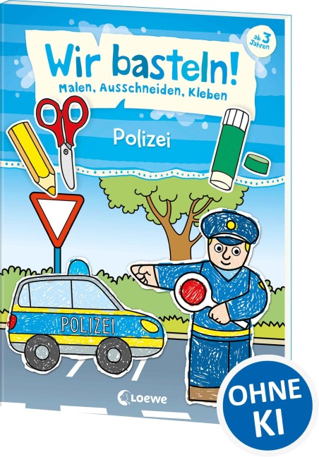 Wir basteln! - Malen, Ausschneiden, Kleben - Polizei - 