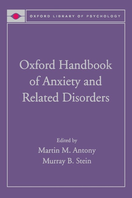 Oxford Handbook of Anxiety and Related Disorders - 