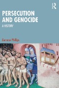 Cover-Bild zum Titel 'Persecution and Genocide' von 'Gervase Phillips'