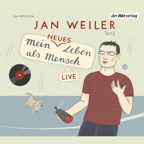 Mein neues Leben als Mensch - Jan Weiler