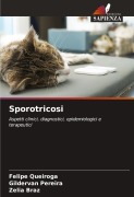 Cover-Bild zum Titel 'Sporotricosi' von 'Felipe Queiroga, Gildervan Pereira, Zélia Braz'