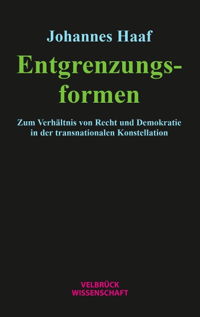 Entgrenzungsformen - Johannes Haaf