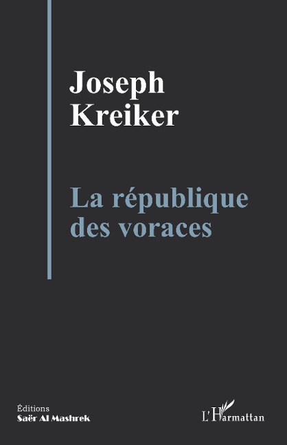 La république des voraces - Joseph Kreiker