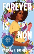 Cover-Bild zum Titel 'Forever Is Now' von 'Mariama J. Lockington'