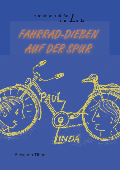 Abenteuer mit Paul und Linda - Benjamin Tiling