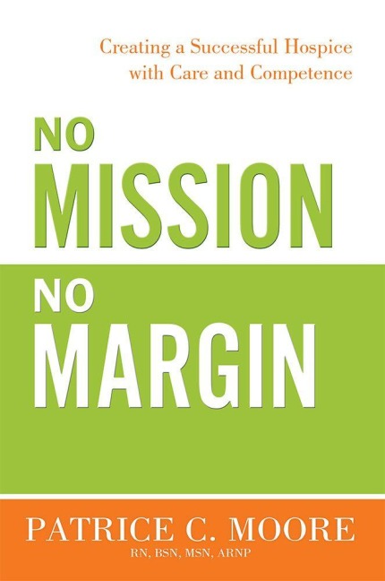 No Mission, No Margin - Patrice C Moore