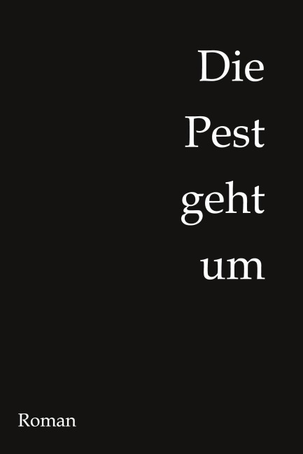 Die Pest geht um - Katharina Johanson