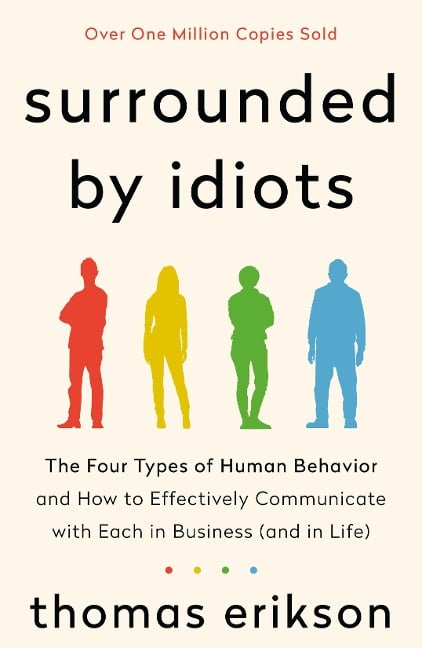 Surrounded by Idiots - Thomas Erikson