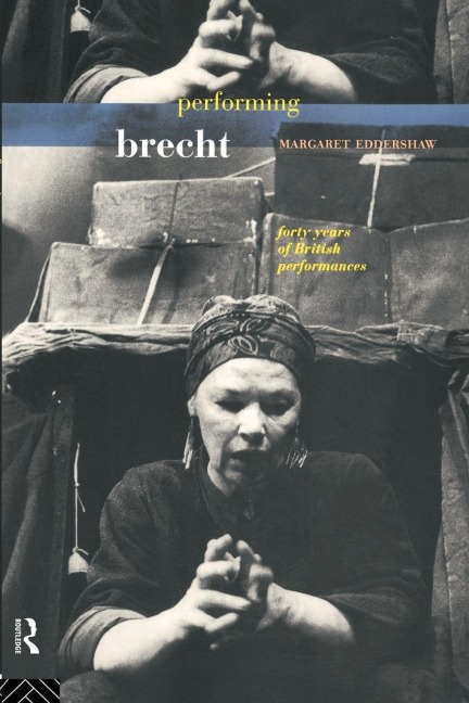 Performing Brecht - Margaret Eddershaw