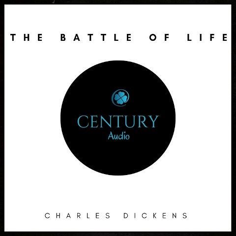 The Battle of Life - Charles Dickens
