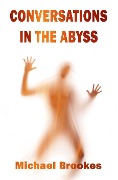 Cover-Bild zum Titel 'Conversations in the Abyss (The Third Path)' von 'Michael Brookes'