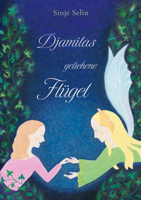 Djamilas geliehene Flügel - Sinje Selin
