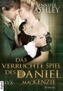 Cover-Bild zum Titel 'Das verruchte Spiel des Daniel MacKenzie' von 'Jennifer Ashley'