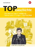 TOP Geschichte 5. Von Weimar zum 2. Weltkrieg - Demokratie in Europa - Globale Welt - 