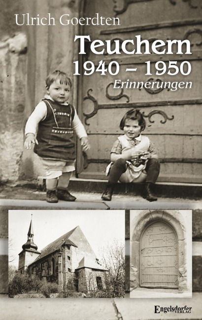 Teuchern 1940 - 1950 - Ulrich Goerdten