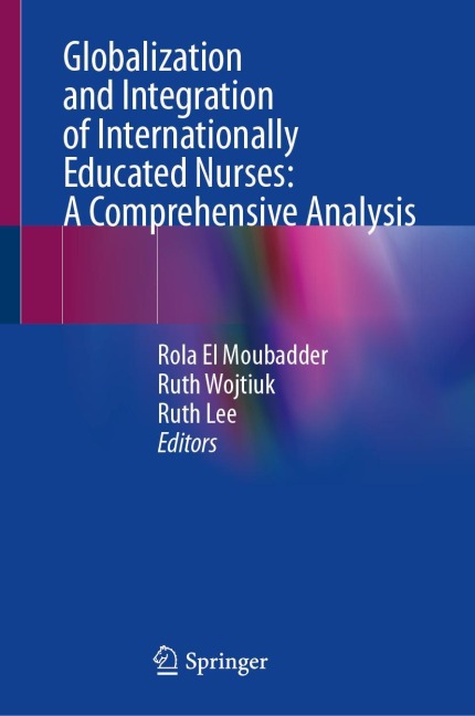Globalization and Integration of Internationally Educated Nurses: A Comprehensive Analysis - 