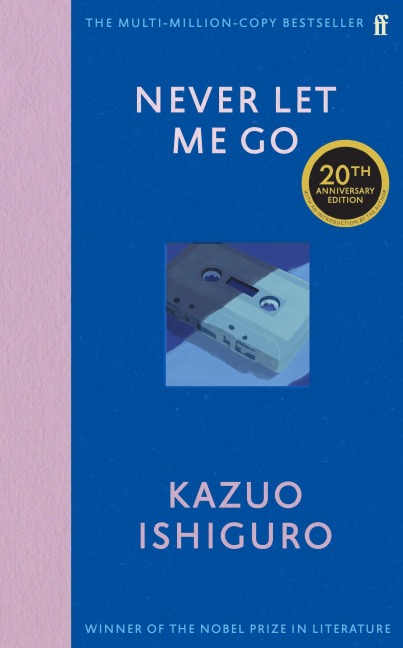 Never Let Me Go. Twentieth Anniversary Edition - Kazuo Ishiguro