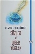 Cover-Bild zum Titel 'Sözler ve Diger Yükler' von 'Feza Incediken'