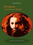 Cover-Bild zum Titel 'Mirabella und die Neun Welten' von 'Isabelle Pard'