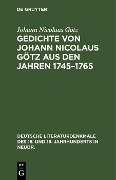 Cover-Bild zum Titel 'Gedichte von Johann Nicolaus Götz aus den Jahren 1745-1765' von 'Johann Nicolaus Götz'