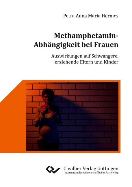 Methamphetamin-Abhängigkeit bei Frauen - Petra Anna Maria Hermes