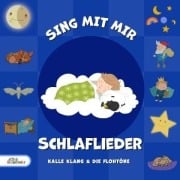 Cover-Bild zum Titel 'Sing mit mir Schlaflieder' von 'Kalle Klang & Die Flohtöne'