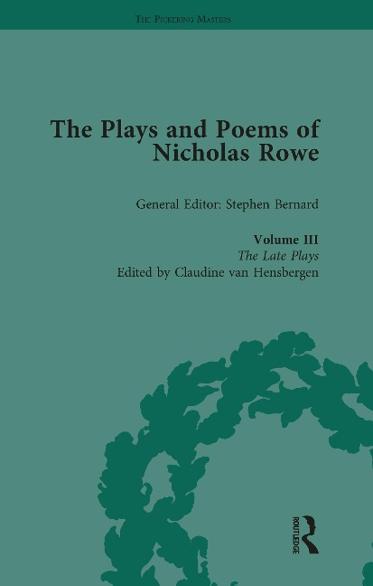 The Plays and Poems of Nicholas Rowe, Volume III - 