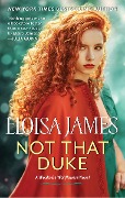 Cover-Bild zum Titel 'Not That Duke' von 'Eloisa James'