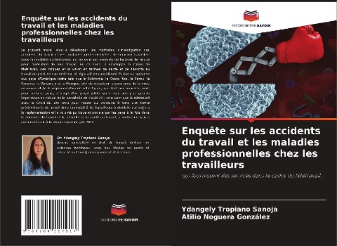 Enquête sur les accidents du travail et les maladies professionnelles chez les travailleurs - Ydangely Tropiano Sanoja, Atilio Noguera González