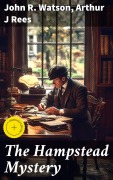 Cover-Bild zum Titel 'The Hampstead Mystery' von 'John R. Watson, Arthur J Rees'