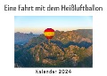Cover-Bild zum Titel 'Eine Fahrt mit dem Heißluftballon (Wandkalender 2024, Kalender DIN A4 quer, Monatskalender im Querformat mit Kalendarium, Das perfekte Geschenk)' von 'Anna Müller'