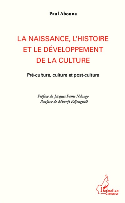 La naissance, l'histoire et le développement de la culture - Paul Abouna