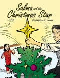 Salma and the Christmas Star - Christopher S. Torres