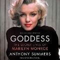 Goddess Lib/E: The Secret Lives of Marilyn Monroe - Anthony Summers