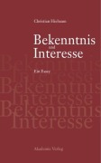 Cover-Bild zum Titel 'Bekenntnis und Interesse' von 'Christian Hiebaum'