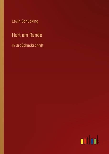 Hart am Rande - Levin Schücking