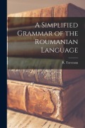 Cover-Bild zum Titel 'A Simplified Grammar of the Roumanian Language' von 'R. Torceanu'