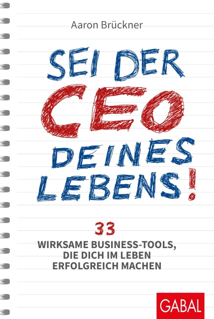 Sei der CEO deines Lebens! - Aaron Brückner