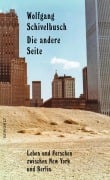 Cover-Bild zum Titel 'Die andere Seite' von 'Wolfgang Schivelbusch'